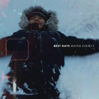 Best Days by Wayne Everett