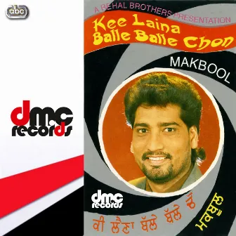 Kee Laina Balle Balle Chon by Maqbool