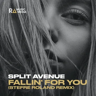 Fallin' for You (Stefre Roland Remix) by Split Avenue