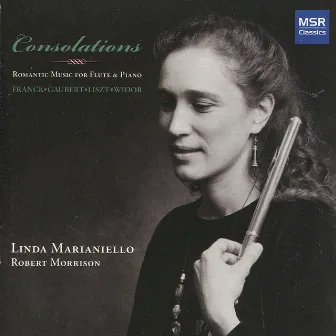 Consolations - Romantic Music for Flute and Piano by Linda Marianiello