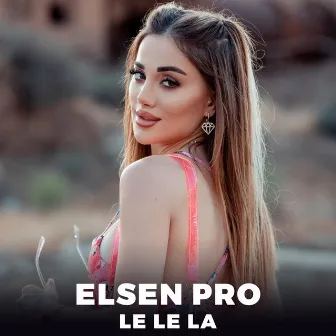 Le Le La by Elsen Pro