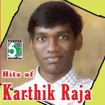 Hits of Karthik Raja by Karthik Raja