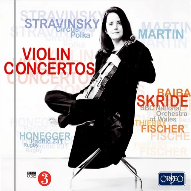 Stravinsky, Martin & Honegger: Violin Concertos & Orchestral Works