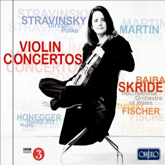 Stravinsky, Martin & Honegger: Violin Concertos & Orchestral Works by Thierry Fischer