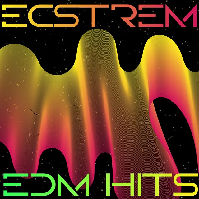 EXTREME EDM HITS