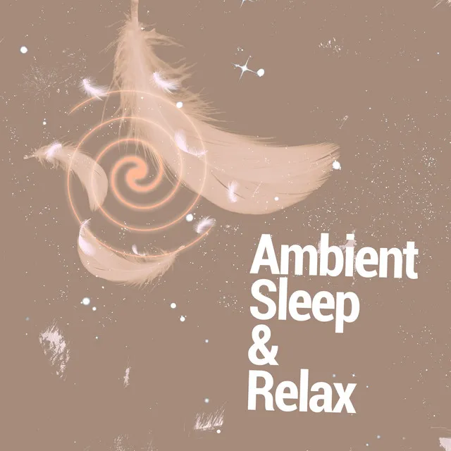 Ambient: Sleep & Relax