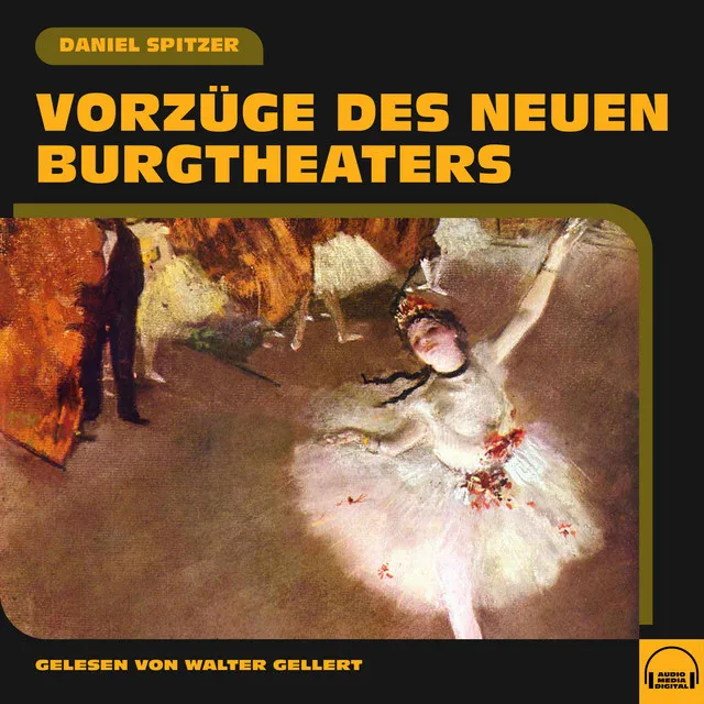 Vorzüge des neuen Burgtheaters