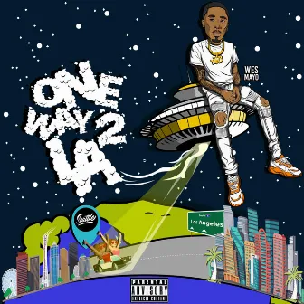 One Way 2 LA by Wes Mayo