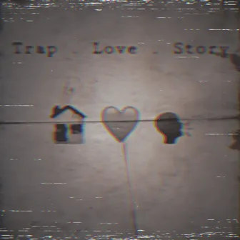 Trap Love Story by ITS.KASHH