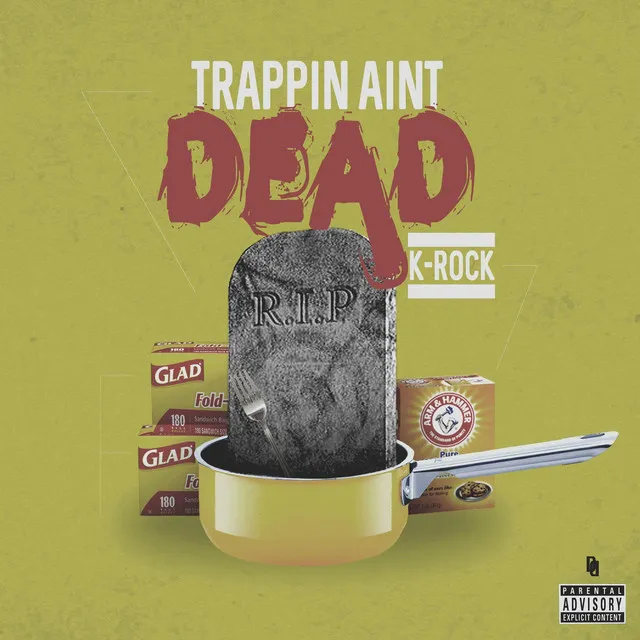 Trappin' ain't Dead (feat. Mr Write Now)