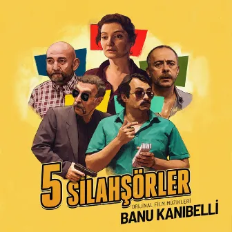 5 Silahşörler (Orijinal Film Müzikleri) by Banu Kanıbelli