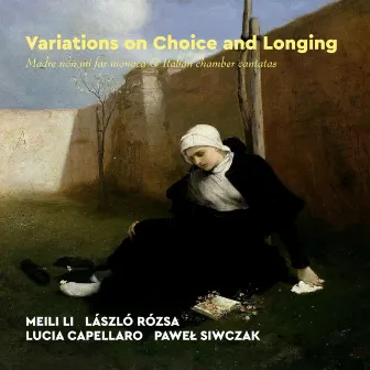 Variations On Choice and Longing by László Rózsa