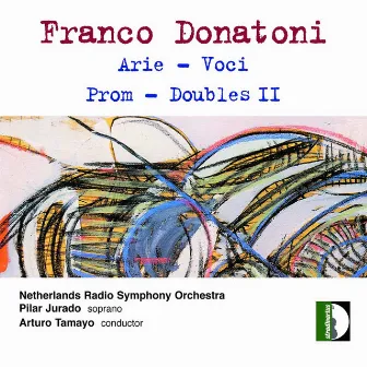 Donatoni: Arie, Voci, Prom & Double II by Franco Donatoni