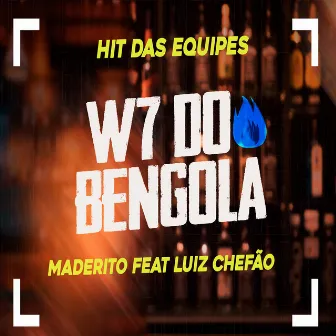 W7 do Bengola by Maderito