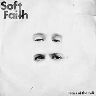 Tears of the Fall by Soft Faith