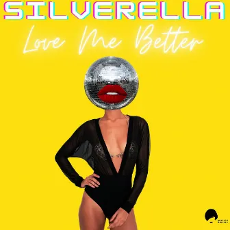 Love Me Better by Silverella