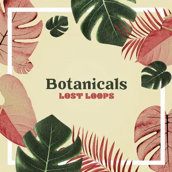 Botanicals by Lost Loops