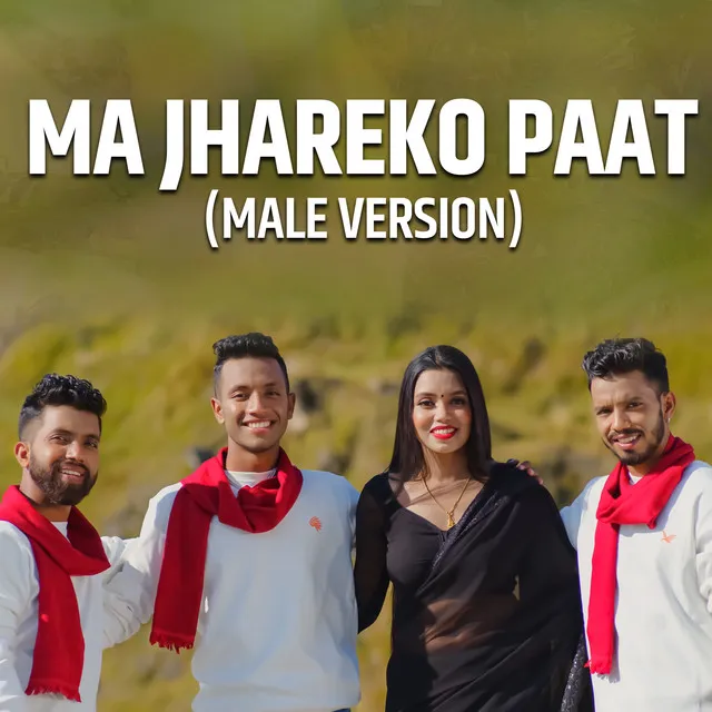 Ma Jhareko Paat - Male Version