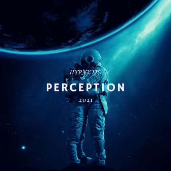 Perception by HYPNXTIC