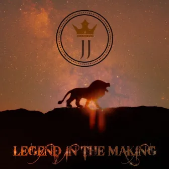 Legend In The Making by JJ