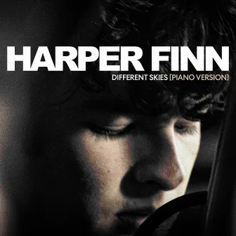 Different Skies (Piano Version) by Harper Finn