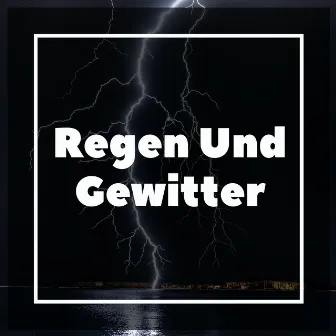 Regen Und Gewitter by Entspannende Medizin