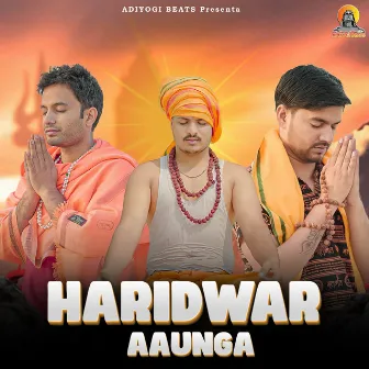 Haridwar Aaunga by Shivam Rajput