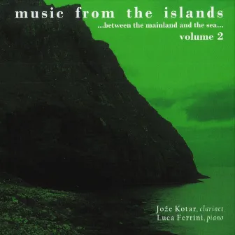 Music from the Islands...Between the Mainland and the Sea, Vol. 2 by Luca Ferrini