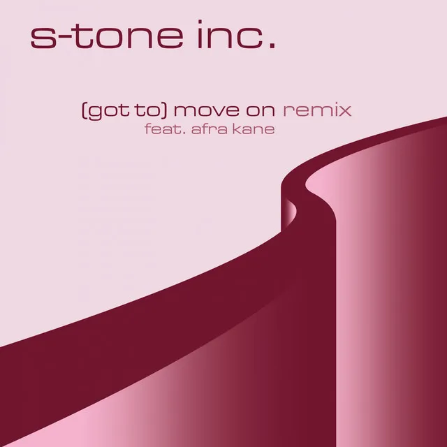 (Got To) Move On - S-Tone Inc Extended Remix