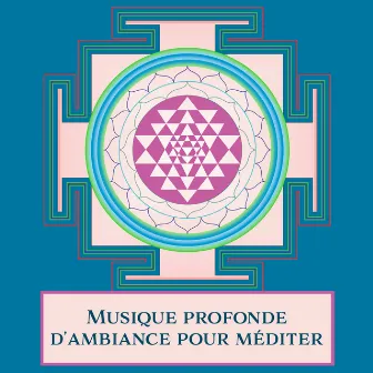 Musique profonde d’ambiance pour méditer (Régénération de chakra, Pouvoir spirituel, Exercice relaxation, Bien-être et détente) by Pure zone des bruits naturels