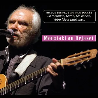 Moustaki Live au Dejazet 1988 (Ses plus grands succès) by Georges Moustaki