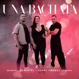 Una Bachata (Remix) by Saray Jiménez