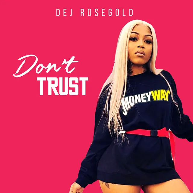 Don't Trust