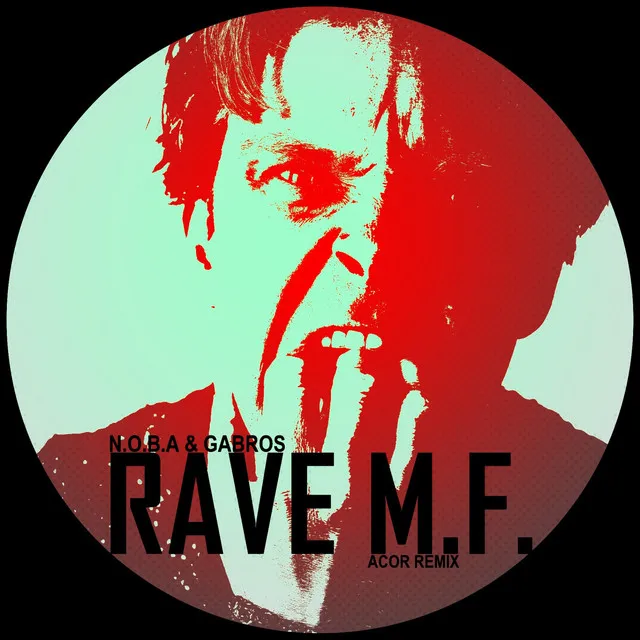 Rave M.F. - ACOR Remix