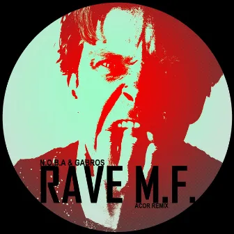 Rave M.F. by Gabros