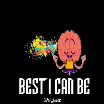 Best I Can Be by Oshea Launier