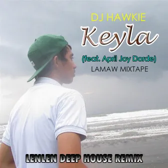 Keyla (Len Len Remix) by DJ Hawkie