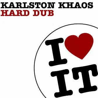 Hard Dub by Karlston Khaos