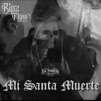 Mi Santa Muerte by Bipz Flow