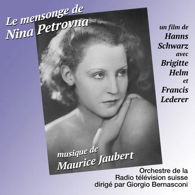 Maurice Jaubert : Le mensonge de Nina Petrovna (Original movie score)