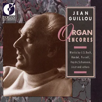 Organ Recital: Guillou, Jean Victor Arthur - Bach, J.S. / Handel, F. / Haydn, G.F. / Purcell, H. / Schumann, R. / Liszt, F. (Organ Encores) by Jean Victor Arthur Guillou