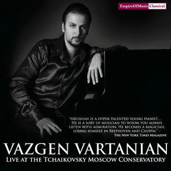 Live at the Tchaikovsky Moscow Conservatory by Vazgen Vartanian