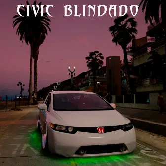 Civic Blindado by Jireh