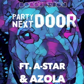 Party Next Door by Bobbi Zion