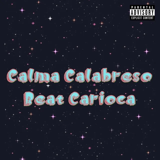 Calma Calabreso Beat Carioca