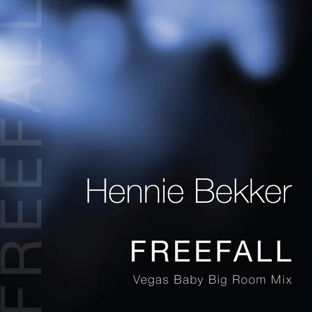 Freefall - Vegas Baby Big Room Mix