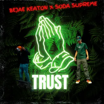 Trust by Bejae Keaton