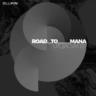 Utqiagvik EP by Road To Mana