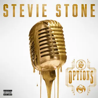 Options by Stevie Stone