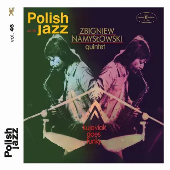 Kujaviak Goes Funky (Polish Jazz vol. 46) by Zbigniew Namysłowski